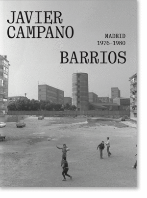 BARRIOS: MADRID 1976-1980