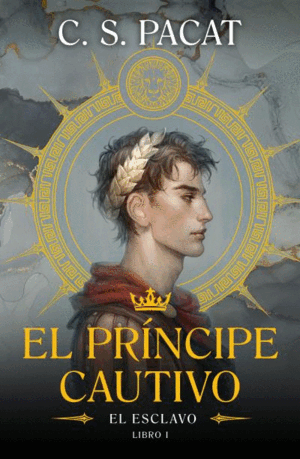 EL PRÍNCIPE CAUTIVO 1. EL ESCLAVO