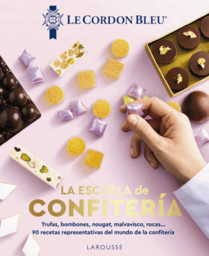 LA ESCUELA DE CONFITERÍA. LE CORDON BLEU®