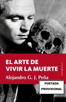 EL ARTE DE VIVIR LA MUERTE