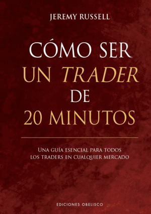 CÓMO SER UN TRADER DE 20 MINUTOS