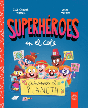 SUPERHEROES EN EL COLE