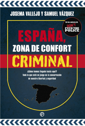 ESPAÑA, ZONA DE CONFORT CRIMINAL