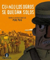 CUANDO LOS OGROS SE QUEDAN SOLOS