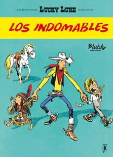 LUCKY LUKE: LOS INDOMABLES