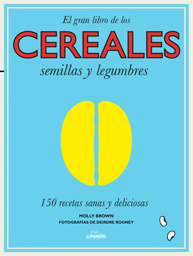 CEREALES, SEMILLAS Y LEGUMBRES