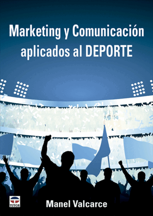 MARKETING Y COMUNICACIÓN APLICADOS AL DEPORTE