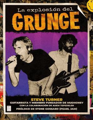 LA EXPLOSIÓN DEL GRUNGE