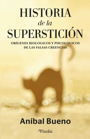 HISTORIA DE LA SUPERSTICIÓN