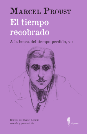 EL TIEMPO RECOBRADO (A LA BUSCA DEL TIEMPO PERDIDO, VII)