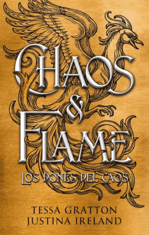 CHAOS & FLAME 1. LOS DONES DEL CAOS