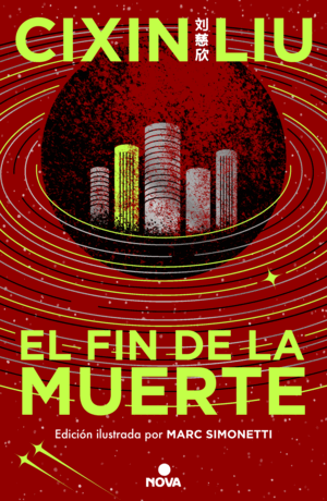 EL FIN DE LA MUERTE (TRILOGÍA DE LOS TRES CUERPOS [EDICIÓN ILUSTRADA] 3)