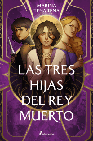 LAS TRES HIJAS DEL REY MUERTO I