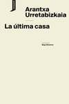 LA ÚLTIMA CASA