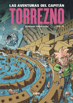 LAS AVENTURAS DEL CAPITÁN TORREZNO. 4