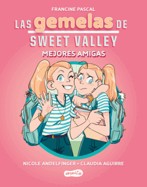 LAS GEMELAS DE SWEET VALLEY 1 : MEJORES AMIGAS