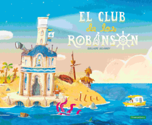 EL CLUB DE LOS ROBINSON