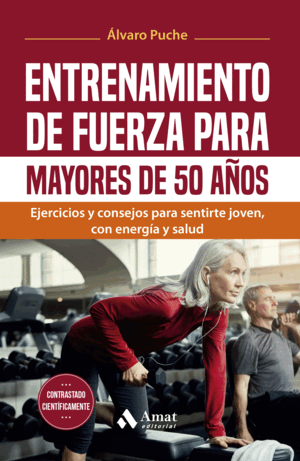 ENTRENAMIENTO DE FUERZA PARA MAYORES DE 50 AÑOS