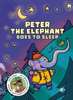 PETER THE ELEPHANT GOES TO SLEEP