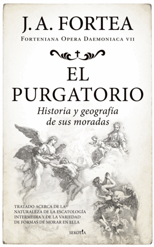 EL PURGATORIO. HISTORIA Y GEOGRAFÍA DE SUS MORADAS