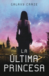 LA ULTIMA PRINCESA