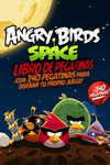 ANGRY BIRDS SPACE. LIBRO DE PEGATINAS