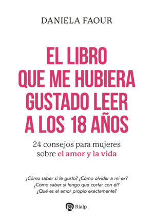 EL LIBRO QUE ME HUBIERA GUSTADO LEER A LOS 18 AÑOS