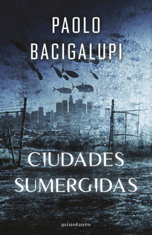 CIUDADES SUMERGIDAS (SHIP BREAKER Nº 02)