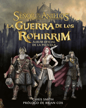 LA GUERRA DE LOS ROHIRRIM.