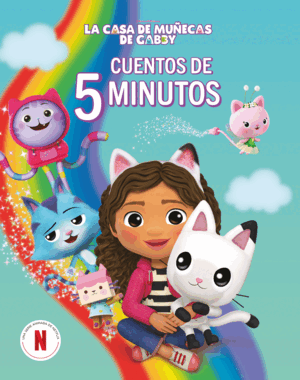 LA CASA DE MUÑECAS DE GABBY. RECOPILATORIO DE CUENTOS - CUENTOS DE 5 MINUTOS