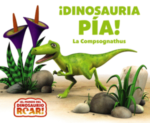 ¡DINOSAURIA PÍA! LA COMPSOGNATHUS