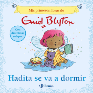 MIS PRIMEROS LIBROS DE ENID BLYTON. HADITA SE VA A DORMIR