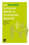 LA ESCUELA INCLUSIVA DESDE LA INNOVACIÓN DOCENTE