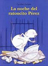 LA NOCHE DEL RATONCITO PÉREZ