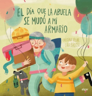 EL DÍA QUE LA ABUELA SE MUDÓ A MI ARMARIO