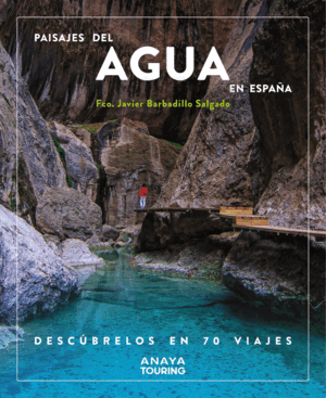 PAISAJES DEL AGUA EN ESPAÑA.