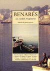 BENARÉS, LA CIUDAD IMAGINARIA