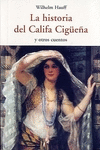 HISTORIA DEL CALIFA CIGÜEÑA