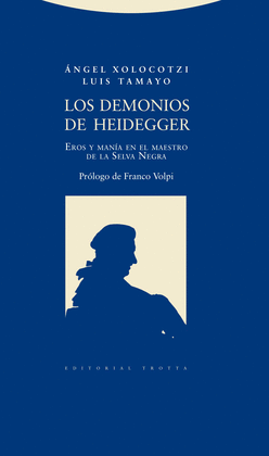 LOS DEMONIOS DE HEIDEGGER