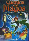 CUENTOS PARA MAGOS:DRAGONES DEL HIELO